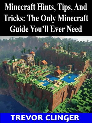 cover image of Minecraft Hints, Tips, and Tricks